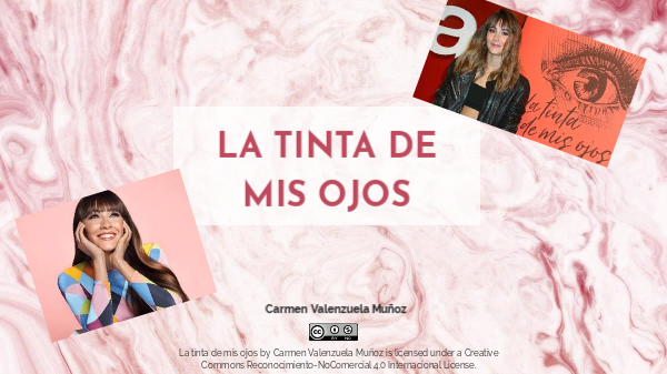LA TINTA DE MIS OJOS | Genially