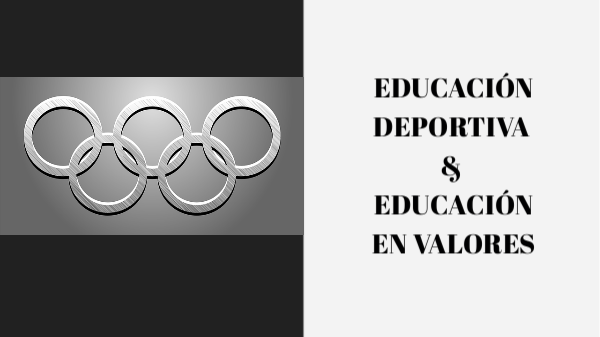 DEPORTE Y LA EDUCACIÓN EN VALORES | Genially
