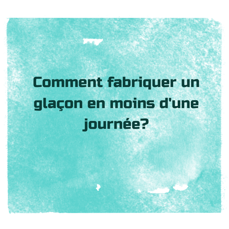 Comment fabriquer des glaçons en moins d