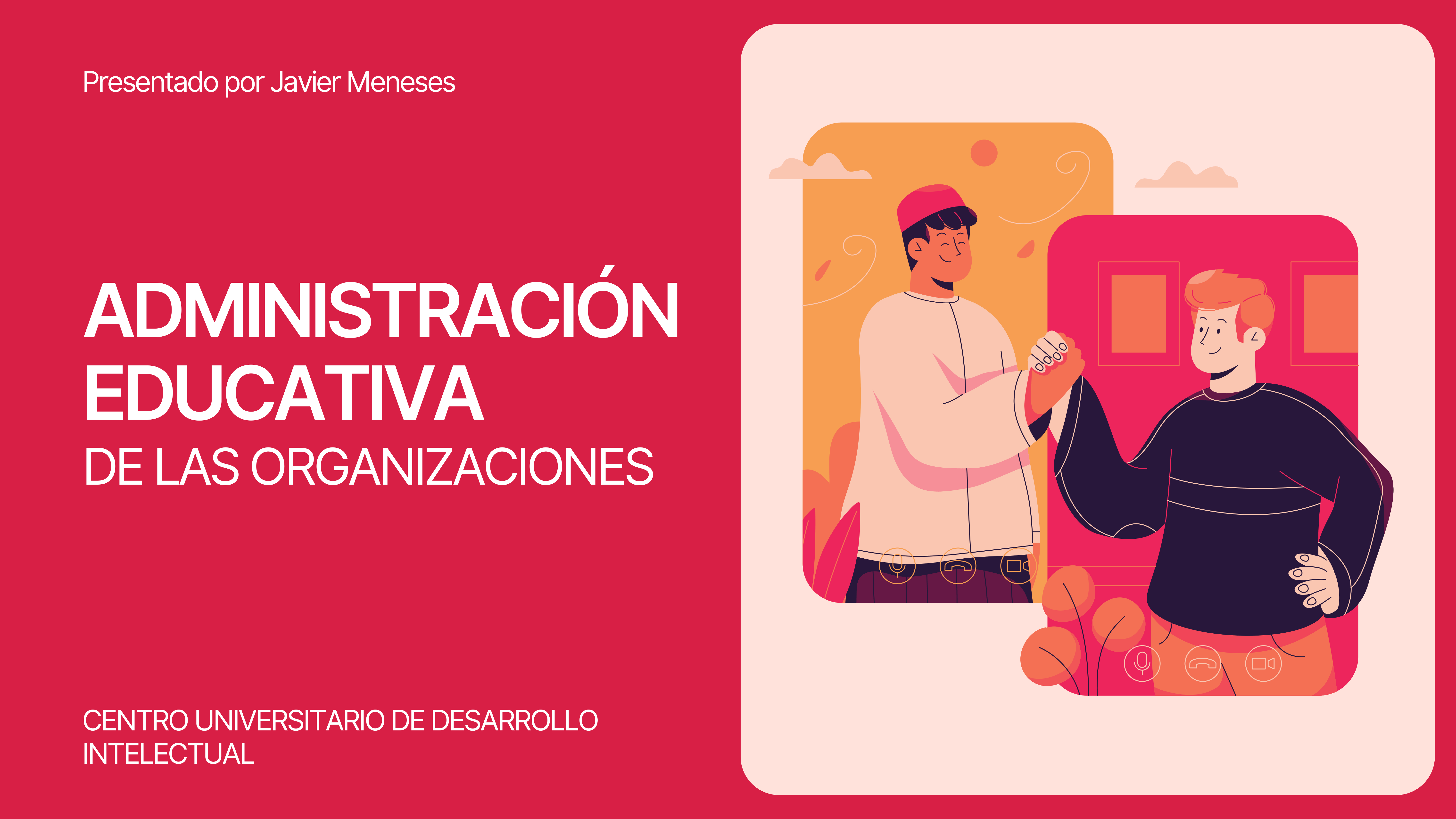 Administración educativa de las organizaciones_PRESENTACION.pdf | Genially