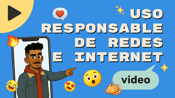 Plantilla interactiva Video: uso responsable de redes e internet