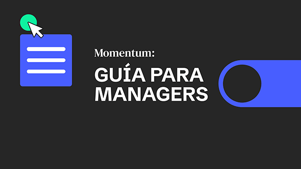 Plantilla interactiva Momentum: guía para managers