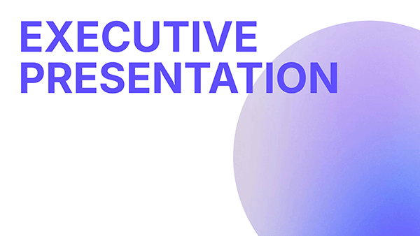 Executive Presentation